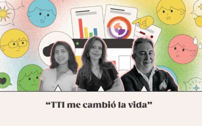 «TTI me cambió la vida»